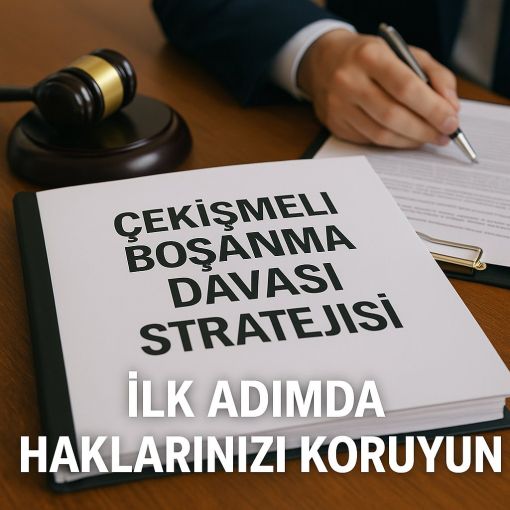 cekismeli bosanma davasinda strateji