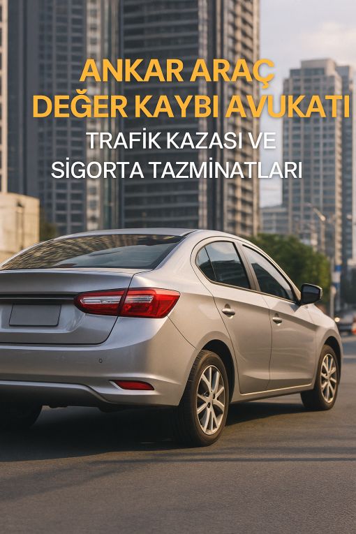ankara arac deger kaybi avukati