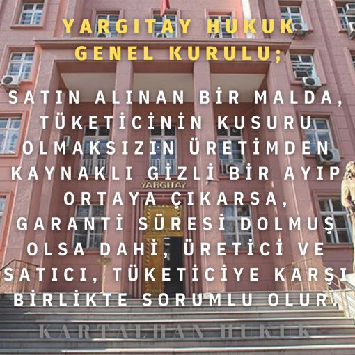 GİZLİ AYIPLI MAL GARANTİ SÜRESİ DOLDU KİM SORUMLU TÜKETİCİ HAKLARI